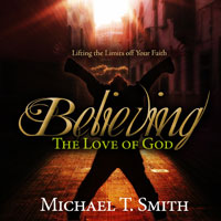 Faith 4: Believing the Love of God