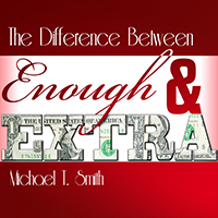 The Difference between Enough and Extra