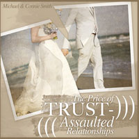The Price of Trust-Assaulted Relationships