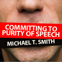 Committing to Purity of Speech