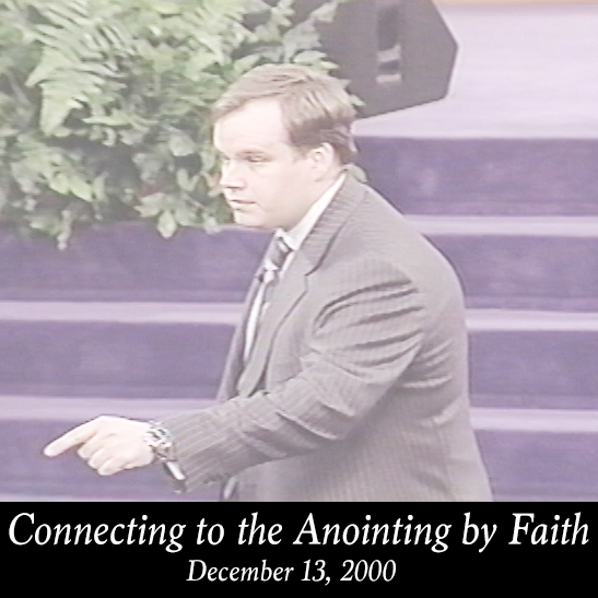 Connecting to the Anointing By Faith