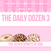 The Daily Dozen 3: The Seven Spirits of God