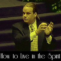 How to Live in the Spirit