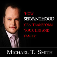 How Servanthood Can Transform Your Life and Family