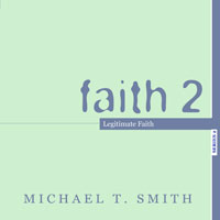 Faith 2: Legitimate Faith