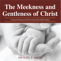 The Meekness and Gentleness of Christ