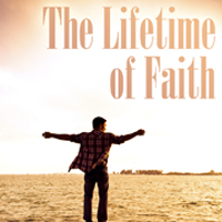 The Lifetime of Faith