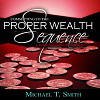 Committing To The Proper Wealth Sequence